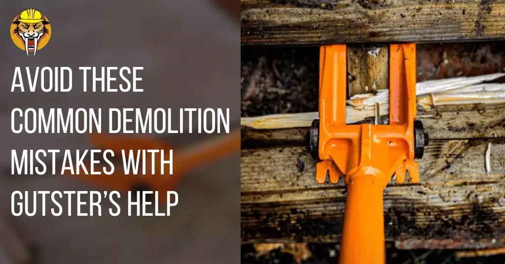 Common Demolition Mistakes