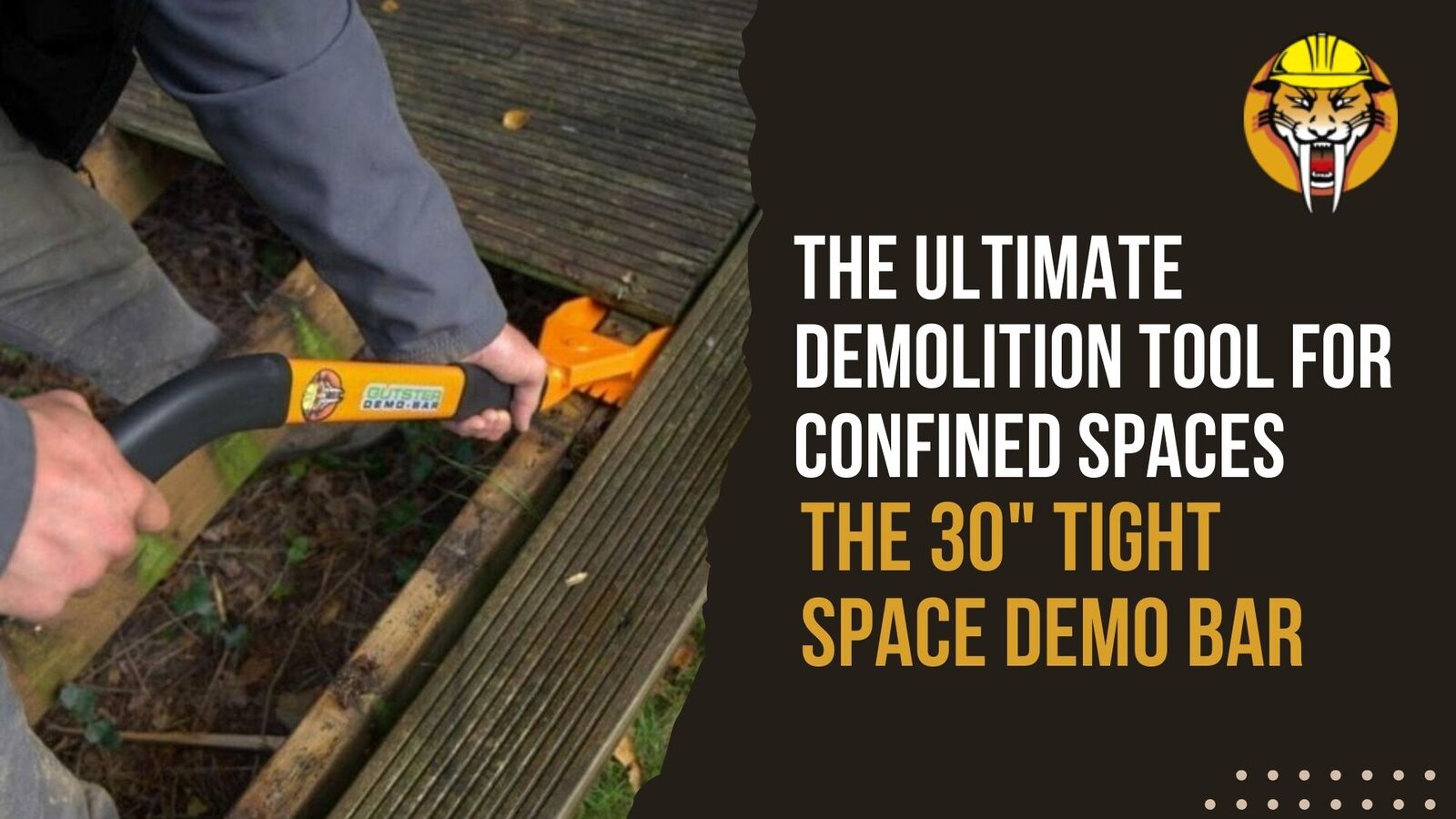 30" Tight Space Demo Bar