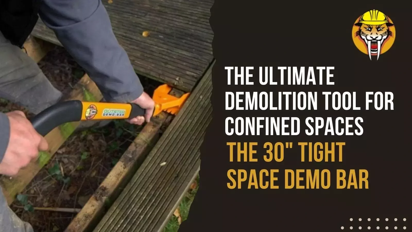 30" Tight Space Demo Bar