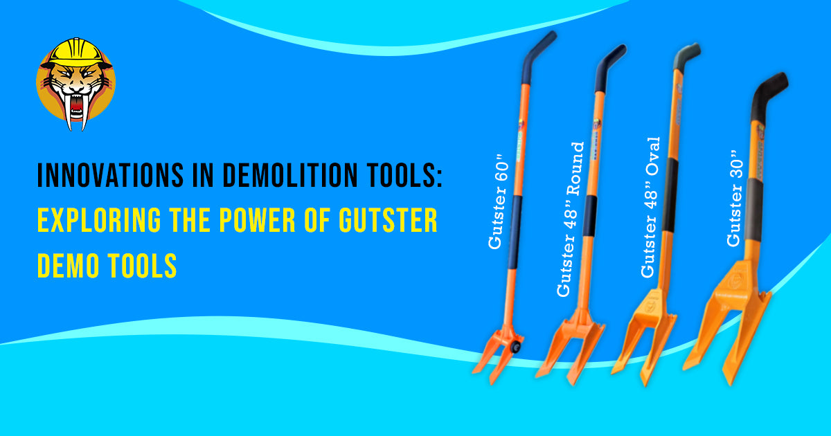 Innovations in Demolition Tools: Exploring the Power of Gutster Demo Tools